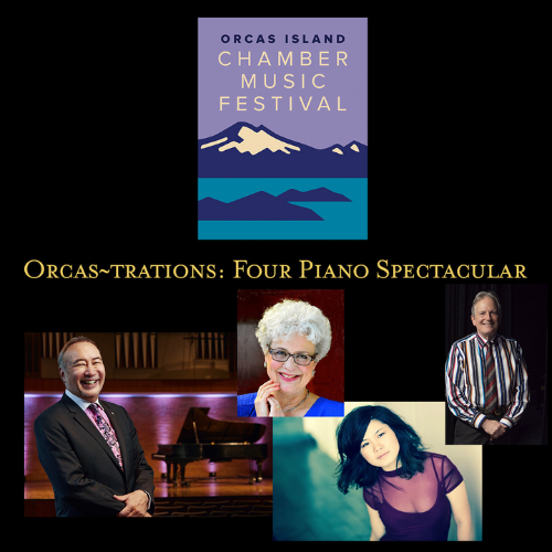 ORCAS~TRATIONS: FOUR PIANO SPECTACULAR – Chamber Music Festival 2026
