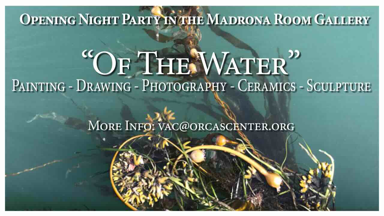Art Opening: Of The Water